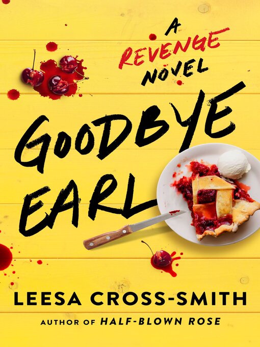 Title details for Goodbye Earl by Leesa Cross-Smith - Available